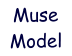 Muse Model